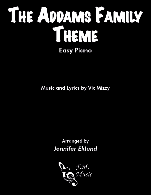 The Addams Family Theme (Easy Piano) By Vic Mizzy - F.M. Sheet Music